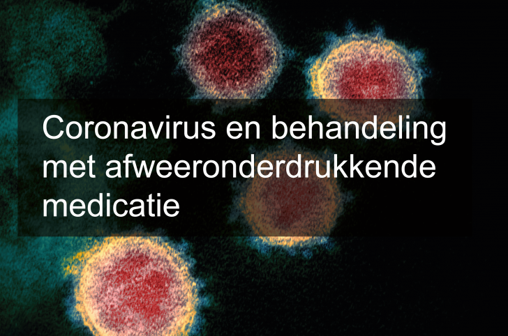 Coronavirus en behandeling met afweeronderdrukkende medicatie